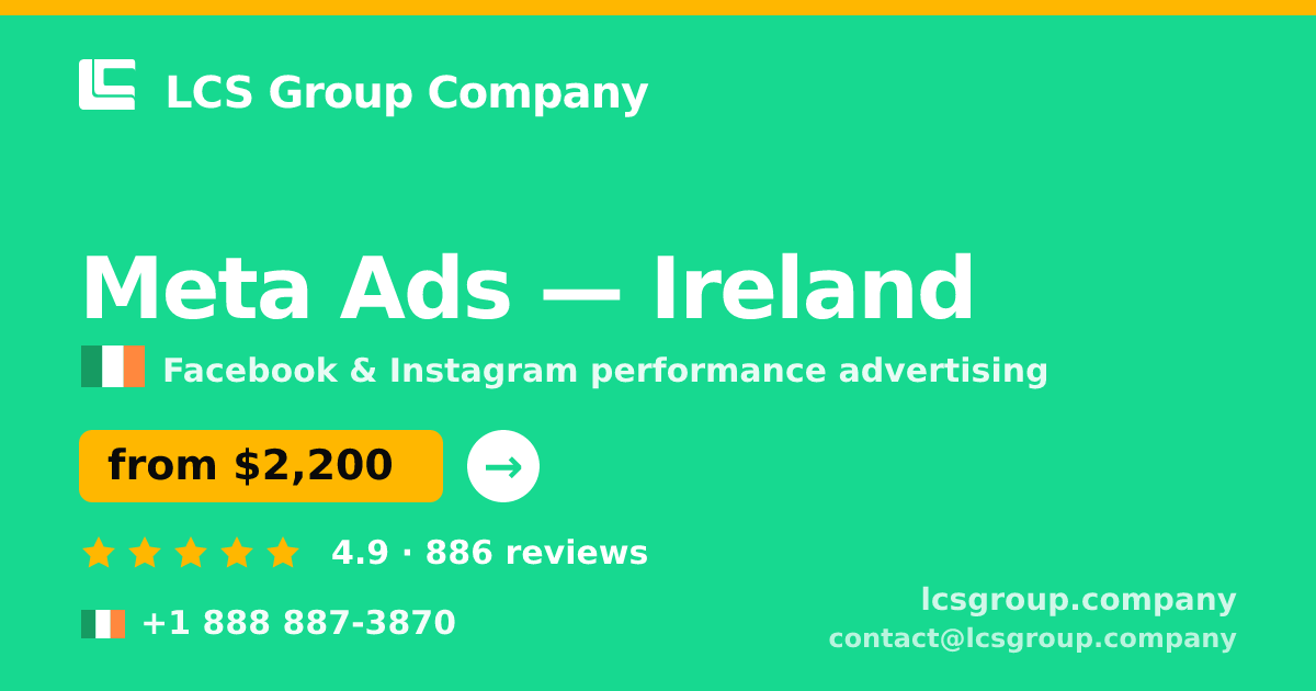 Meta Ads in Cork — from $3,300/mo, rated 4.9/5 by 2516 clients. LCS Group Company.