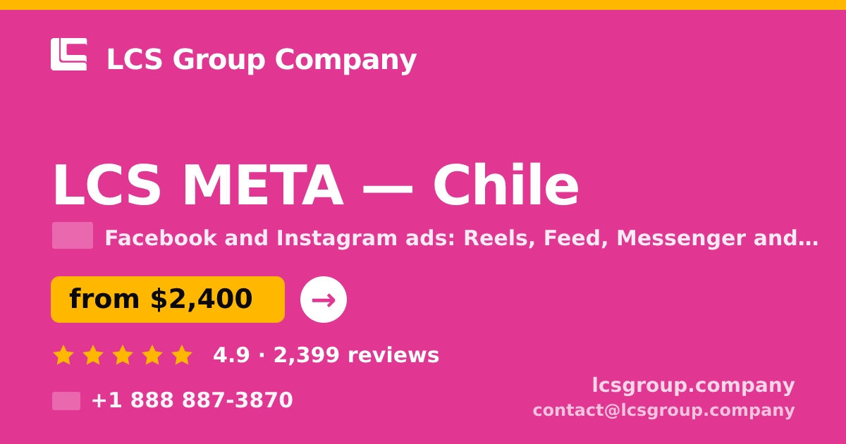 LCS META in Chile — from $2,400/mo, rated 4.9/5 by 2399 clients. LCS Group Company.