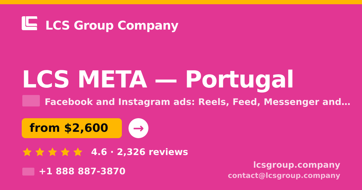 LCS META in Portugal — from $2,600/mo, rated 4.6/5 by 2326 clients. LCS Group Company.