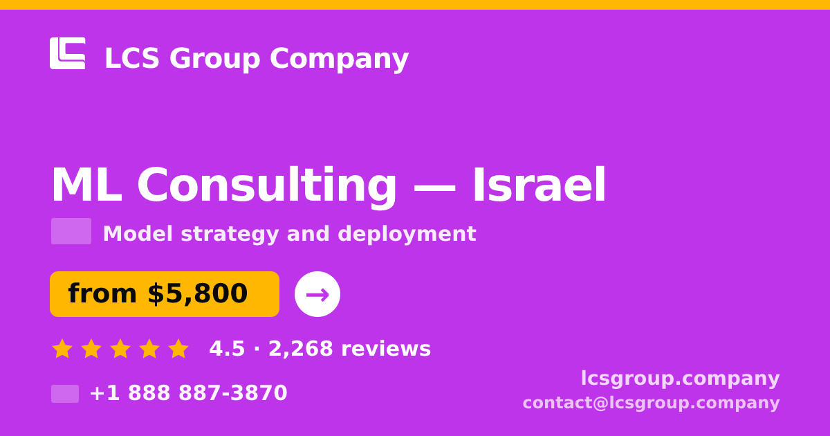 ML Consulting in Jerusalem — from $6,200, rated 4.6/5 by 2319 clients. LCS Group Company.