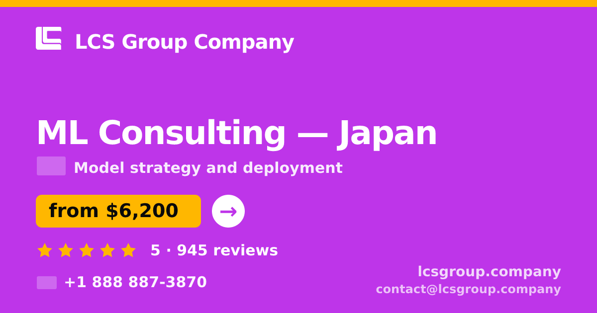 ML Consulting in Osaka — from $5,900, rated 4.5/5 by 2040 clients. LCS Group Company.