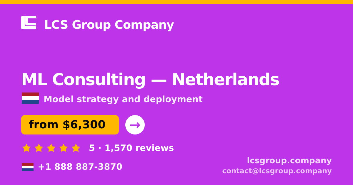 ML Consulting in Rotterdam — from $5,400, rated 4.5/5 by 1832 clients. LCS Group Company.