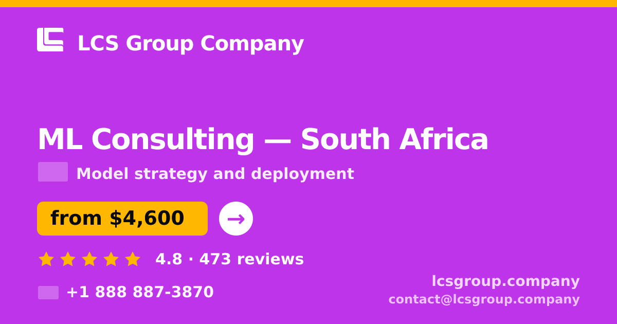 ML Consulting in Johannesburg — from $3,000, rated 4.9/5 by 478 clients. LCS Group Company.