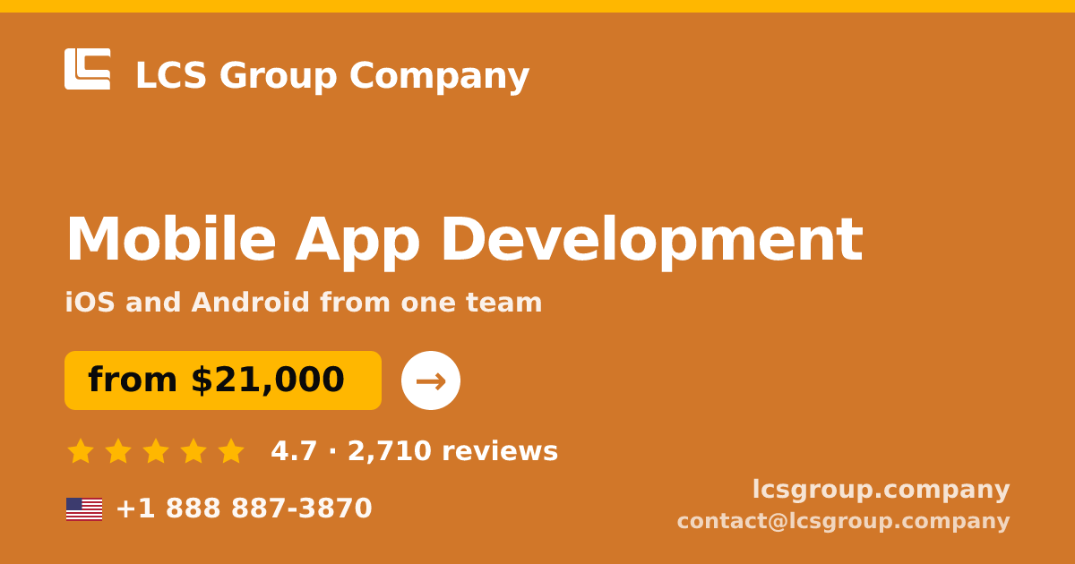 Mobile App Development in the USA — from $21,000, rated 4.7/5 by 2710 clients. LCS Group Company.