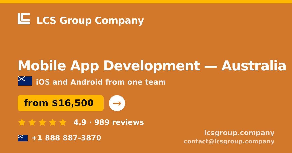 Mobile App Development in Australia — from $16,500, rated 4.9/5 by 989 clients. LCS Group Company.