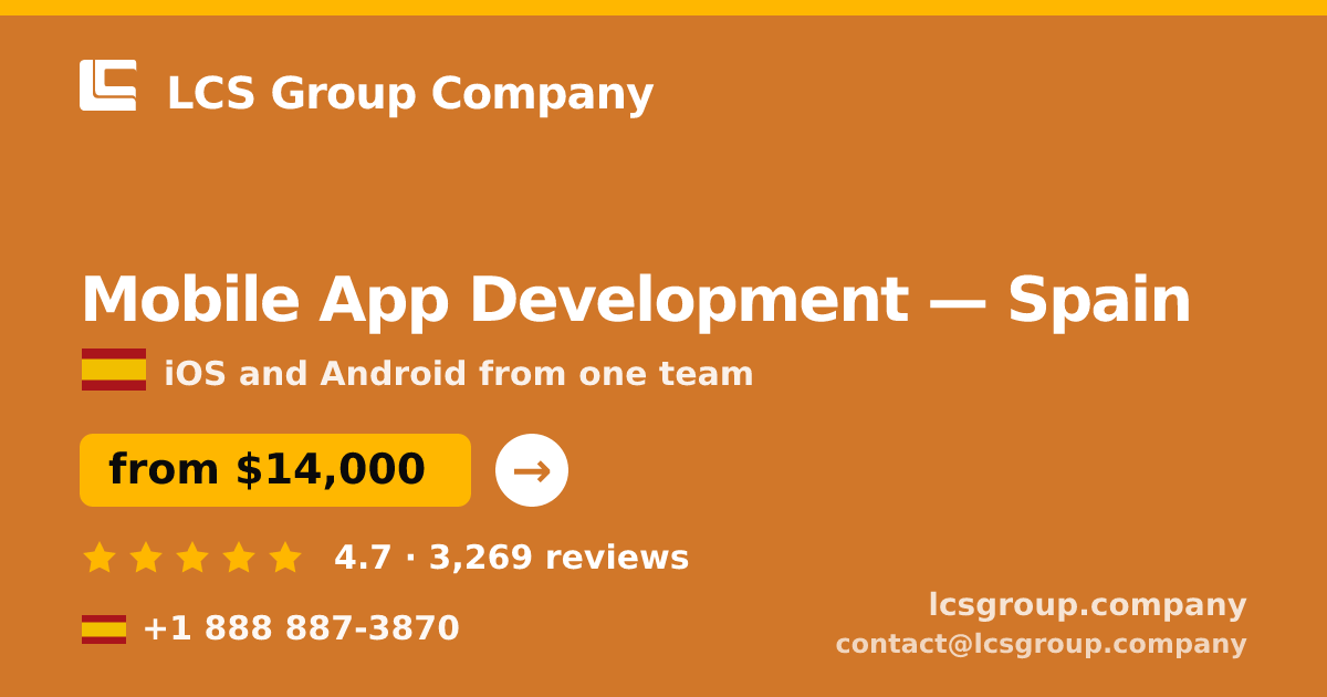 Mobile App Development in Spain — from $14,000, rated 4.7/5 by 3269 clients. LCS Group Company.