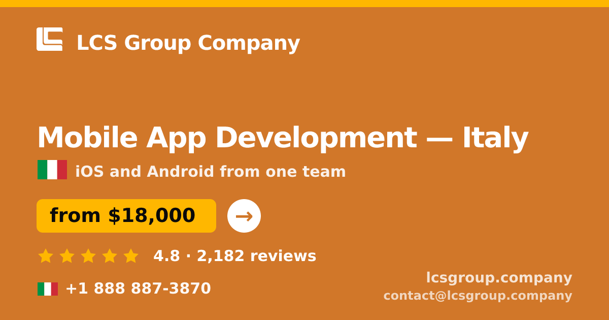 Mobile App Development in Italy — from $18,000, rated 4.8/5 by 2182 clients. LCS Group Company.