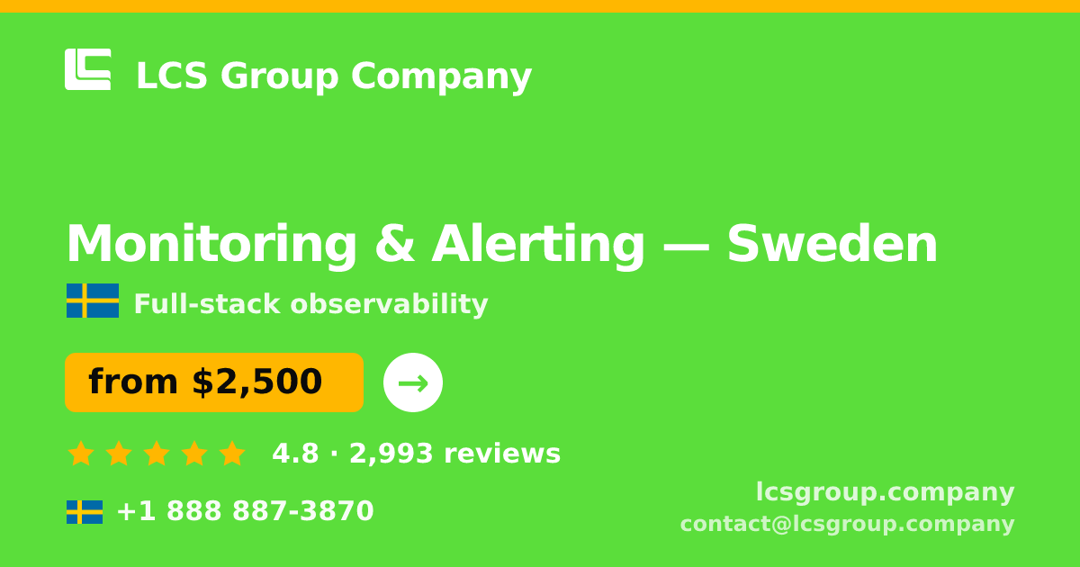 Monitoring & Alerting in Malmö — from $1,900/mo, rated 4.7/5 by 1402 clients. LCS Group Company.