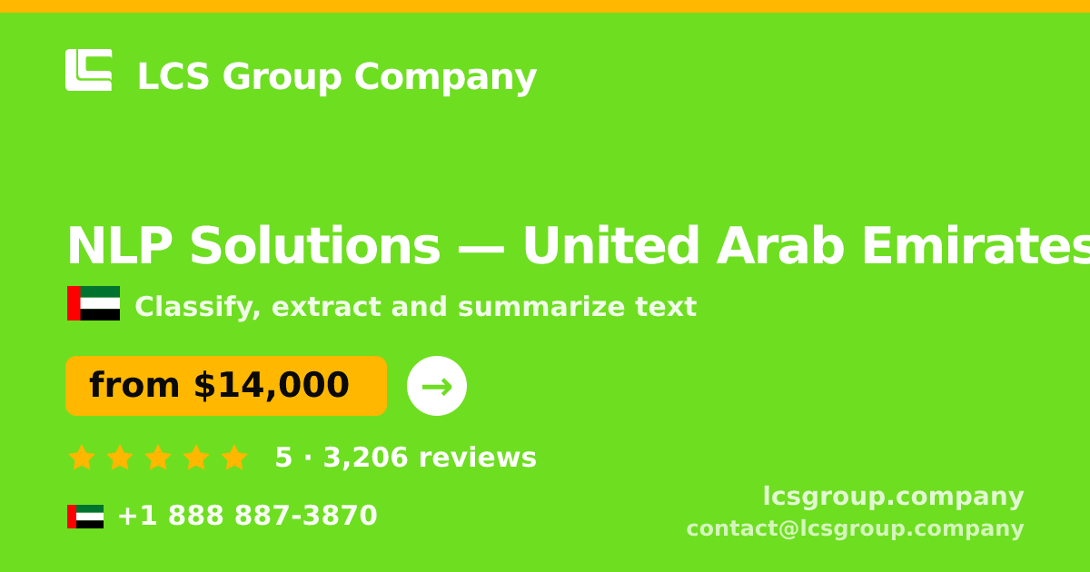 NLP Solutions in United Arab Emirates — from $14,000, rated 5/5 by 3206 clients. LCS Group Company.