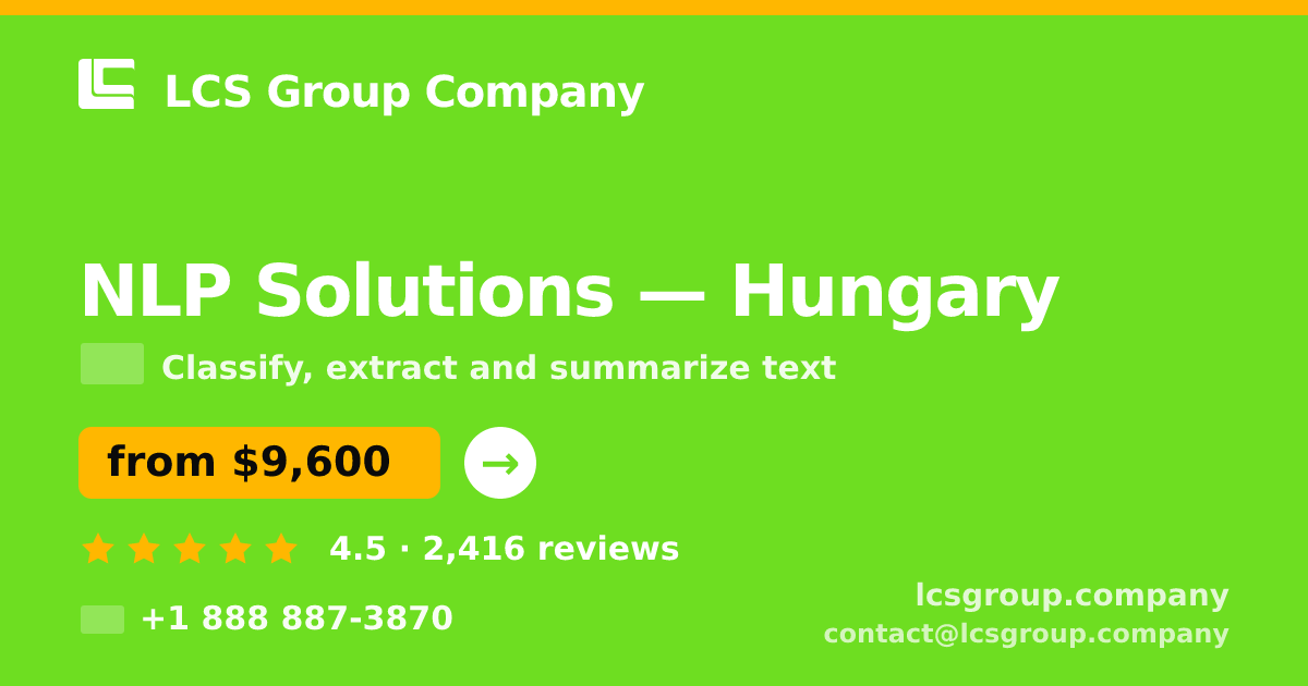 NLP Solutions in Hungary — from $9,600, rated 4.5/5 by 2416 clients. LCS Group Company.