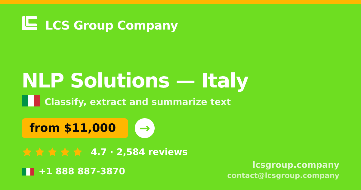 NLP Solutions in Italy — from $11,000, rated 4.7/5 by 2584 clients. LCS Group Company.