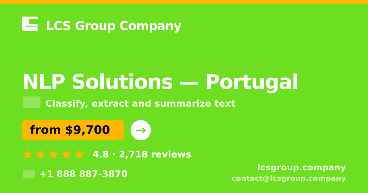 NLP Solutions in Portugal — from $9,700, rated 4.8/5 by 2718 clients. LCS Group Company.