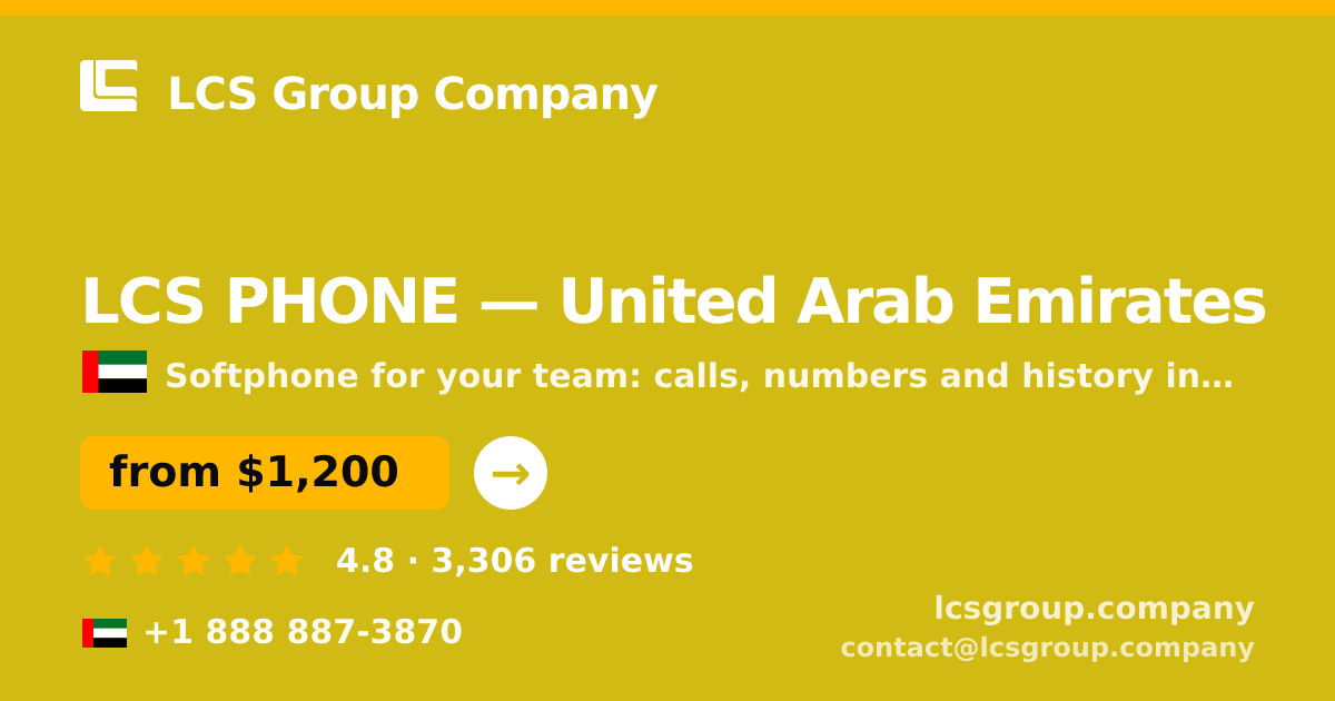 LCS PHONE in United Arab Emirates — from $1,200/mo, rated 4.8/5 by 3306 clients. LCS Group Company.