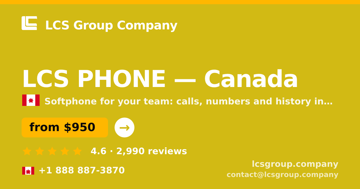 LCS PHONE in Canada — from $950/mo, rated 4.6/5 by 2990 clients. LCS Group Company.