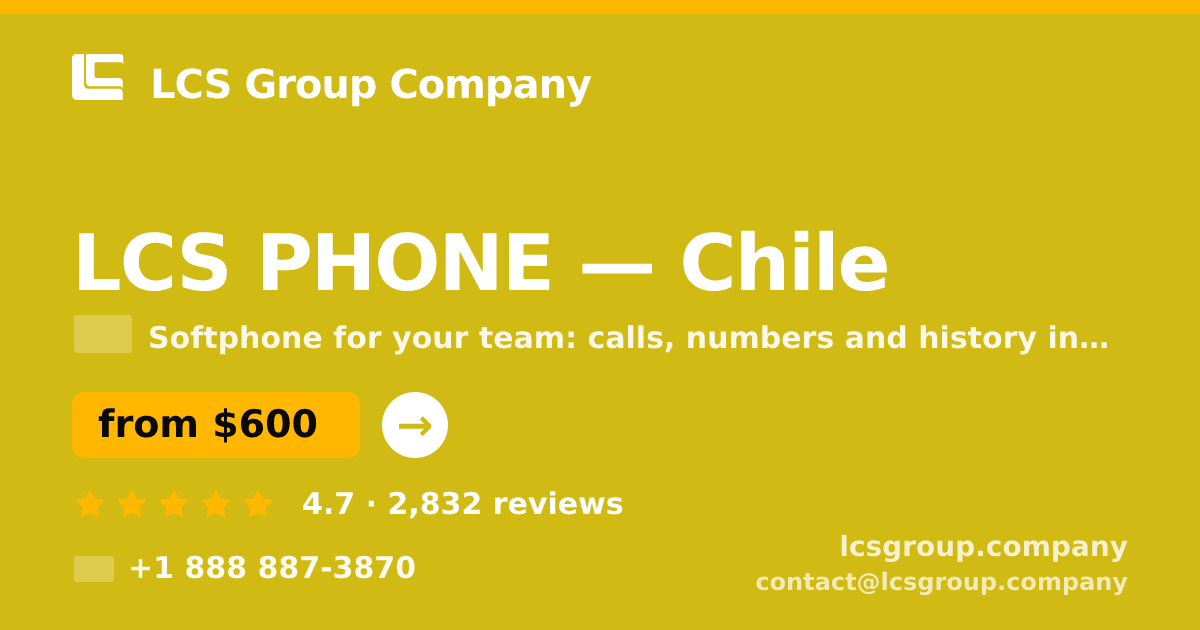 LCS PHONE in Chile — from $600/mo, rated 4.7/5 by 2832 clients. LCS Group Company.