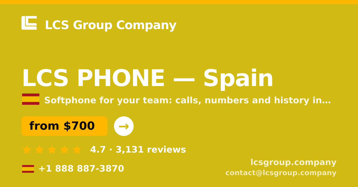 LCS PHONE in Spain — from $700/mo, rated 4.7/5 by 3131 clients. LCS Group Company.