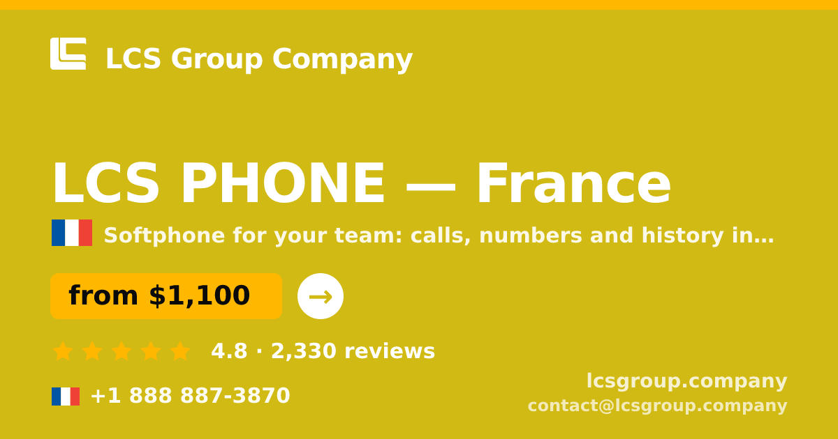 LCS PHONE in France — from $1,100/mo, rated 4.8/5 by 2330 clients. LCS Group Company.