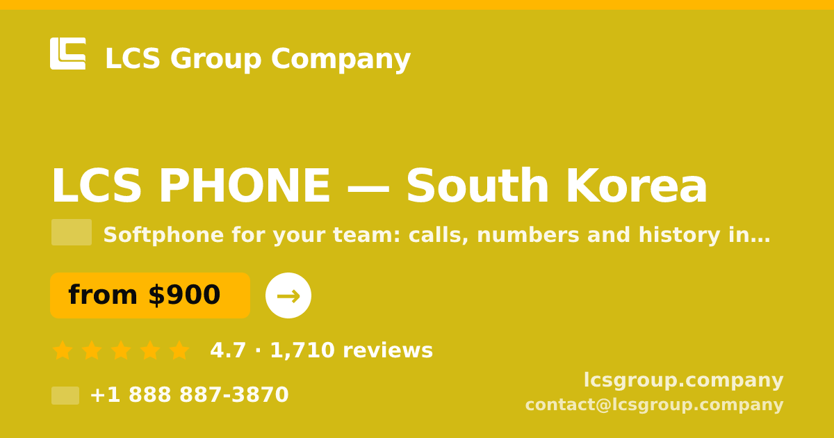 LCS PHONE in South Korea — from $900/mo, rated 4.7/5 by 1710 clients. LCS Group Company.