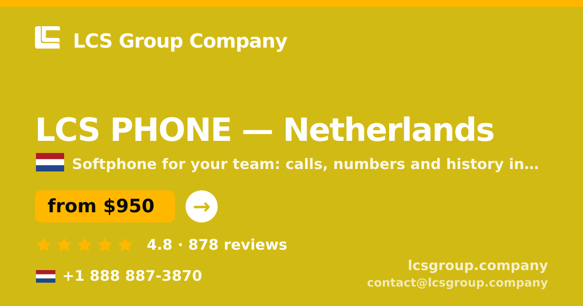 LCS PHONE in Netherlands — from $950/mo, rated 4.8/5 by 878 clients. LCS Group Company.