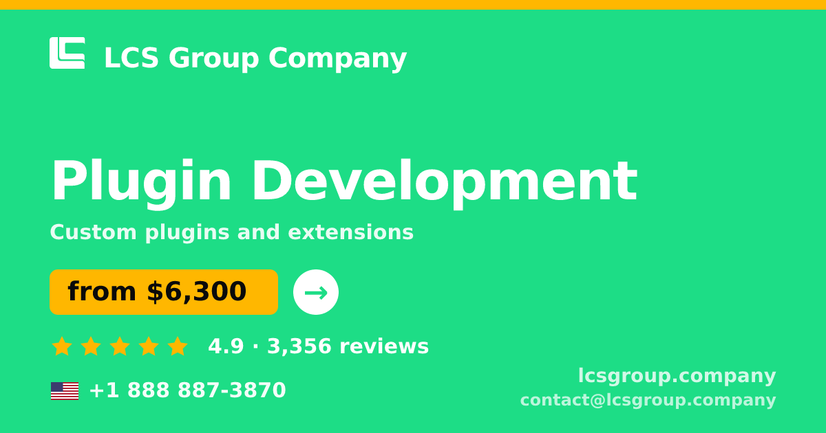 Plugin Development in the USA — from $6,300, rated 4.9/5 by 3356 clients. LCS Group Company.