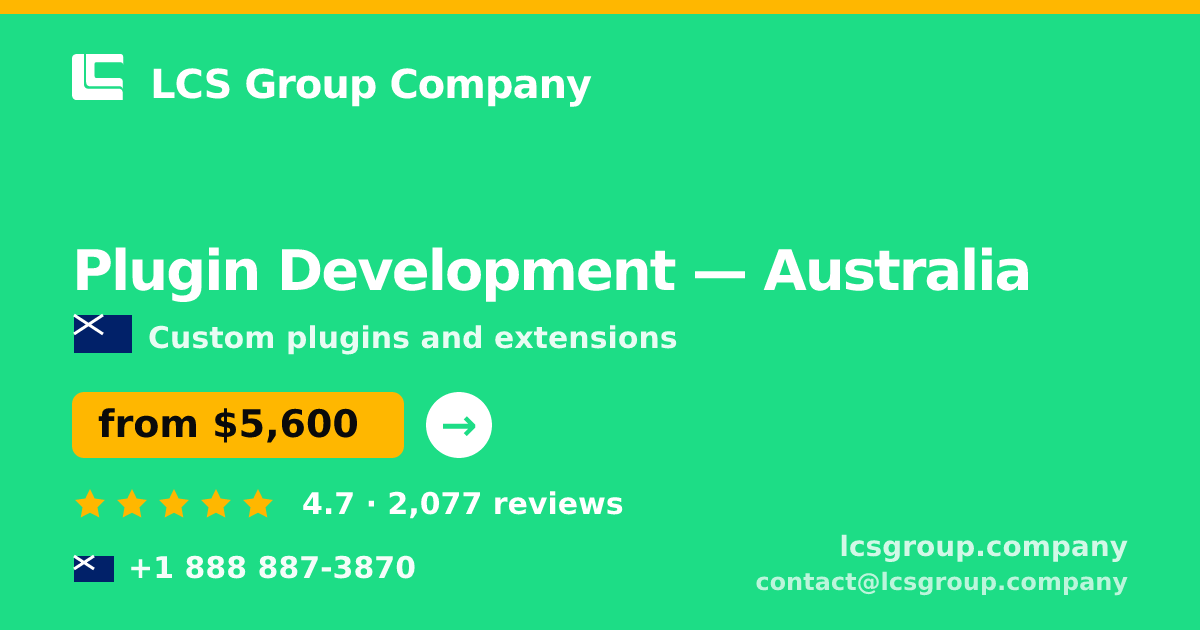 Plugin Development in Australia — from $5,600, rated 4.7/5 by 2077 clients. LCS Group Company.