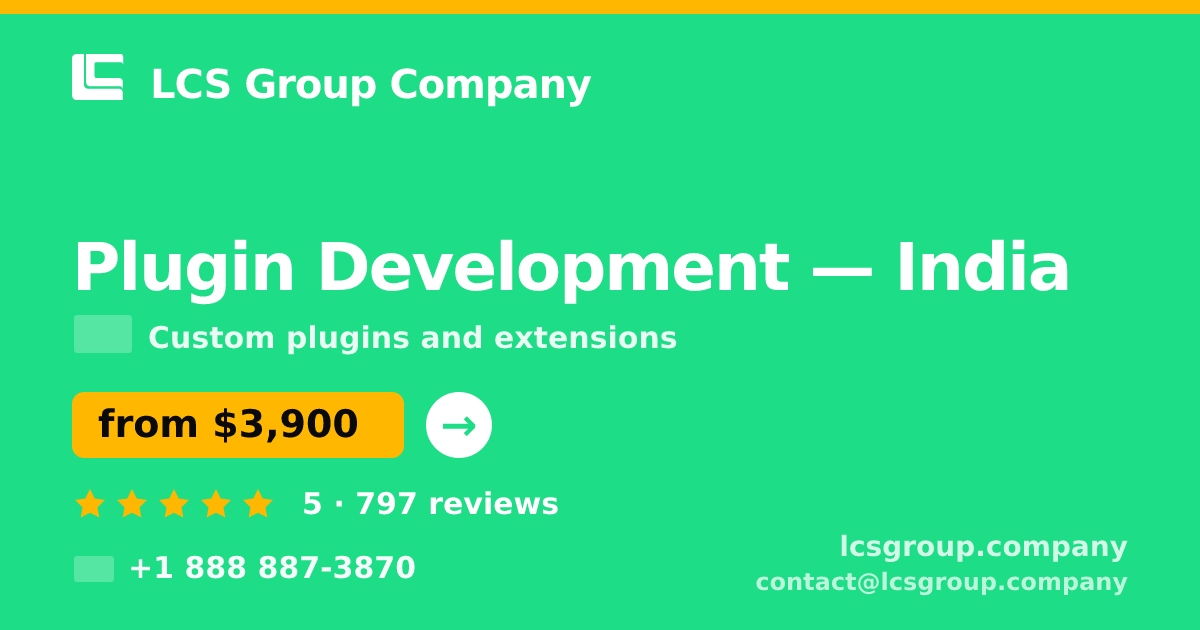 Plugin Development in India — from $3,900, rated 5/5 by 797 clients. LCS Group Company.