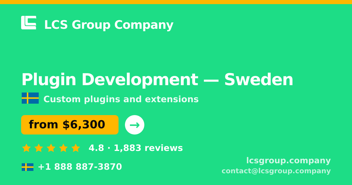 Plugin Development in Gothenburg — from $7,700, rated 4.9/5 by 2625 clients. LCS Group Company.
