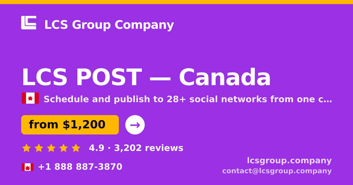 LCS POST in Canada — from $1,200/mo, rated 4.9/5 by 3202 clients. LCS Group Company.