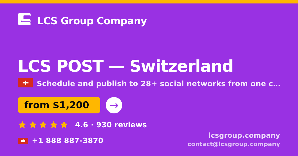 LCS POST in Switzerland — from $1,200/mo, rated 4.6/5 by 930 clients. LCS Group Company.
