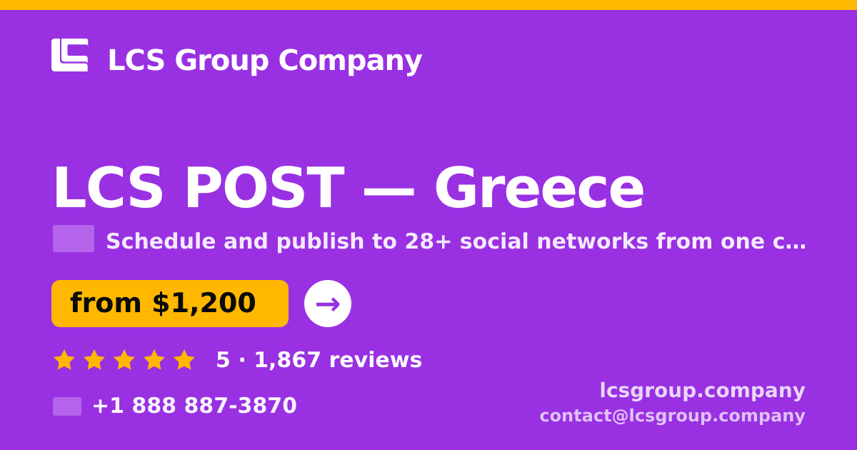 LCS POST in Greece — from $1,200/mo, rated 5/5 by 1867 clients. LCS Group Company.
