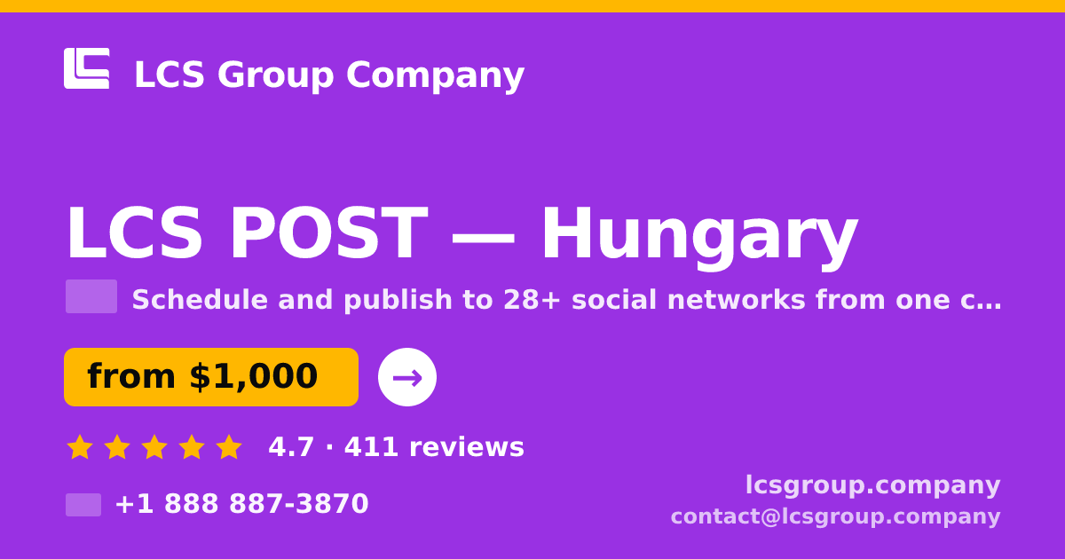 LCS POST in Hungary — from $1,000/mo, rated 4.7/5 by 411 clients. LCS Group Company.
