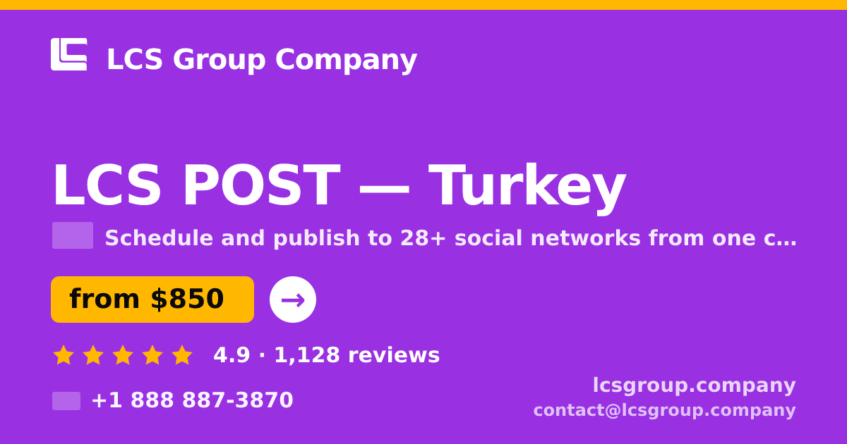 LCS POST in Turkey — from $850/mo, rated 4.9/5 by 1128 clients. LCS Group Company.