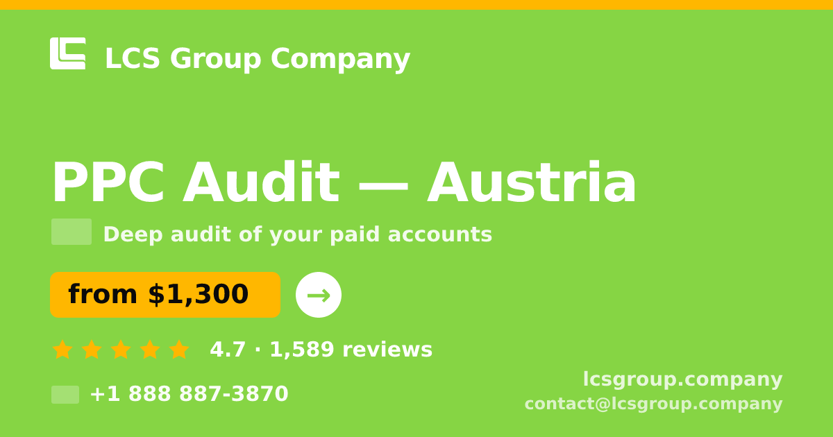 PPC Audit in Linz — from $1,400, rated 4.9/5 by 2984 clients. LCS Group Company.