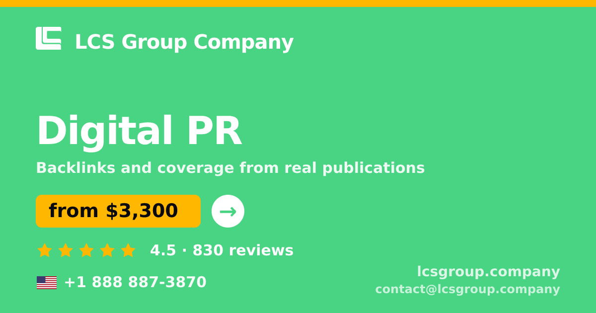 Digital PR in the USA — from $3,300/mo, rated 4.5/5 by 830 clients. LCS Group Company.
