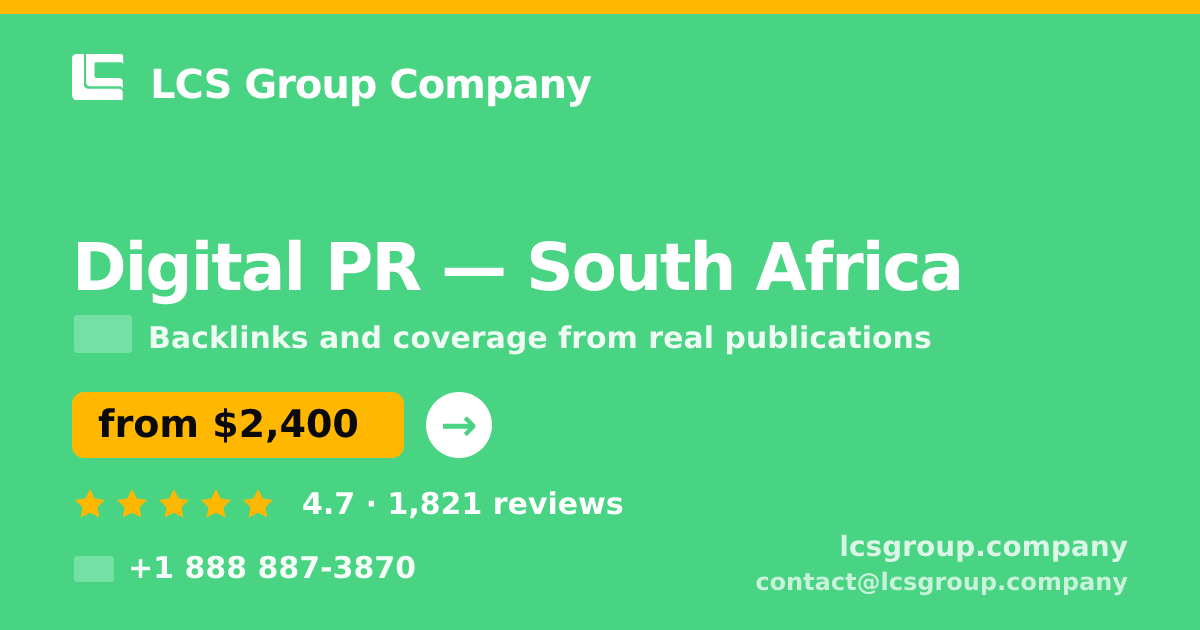 Digital PR in Durban — from $2,100/mo, rated 4.9/5 by 1176 clients. LCS Group Company.