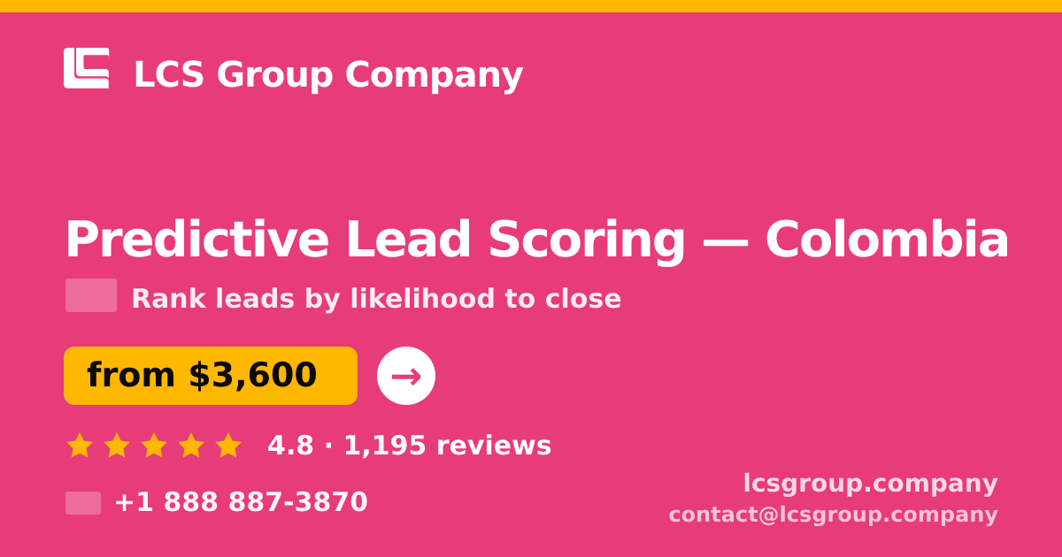Predictive Lead Scoring in Colombia — from $3,600, rated 4.8/5 by 1195 clients. LCS Group Company.