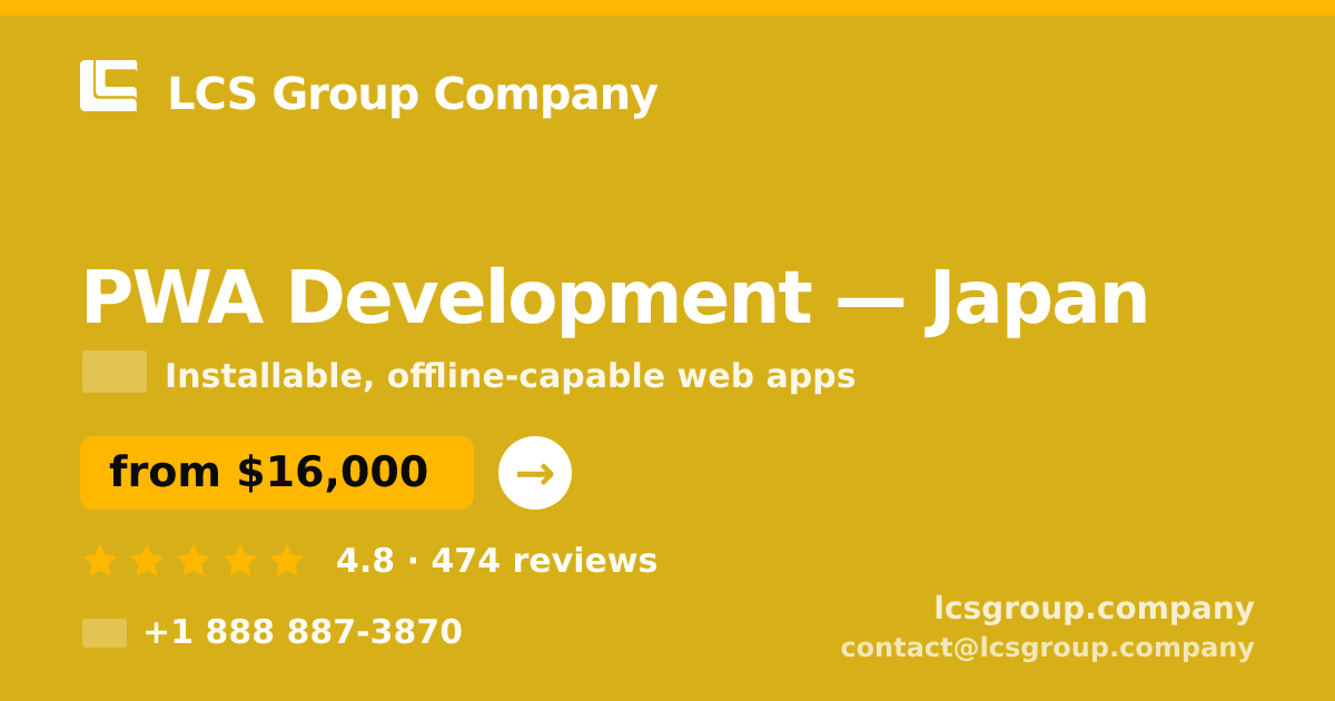 PWA Development in Osaka — from $16,500, rated 4.5/5 by 801 clients. LCS Group Company.
