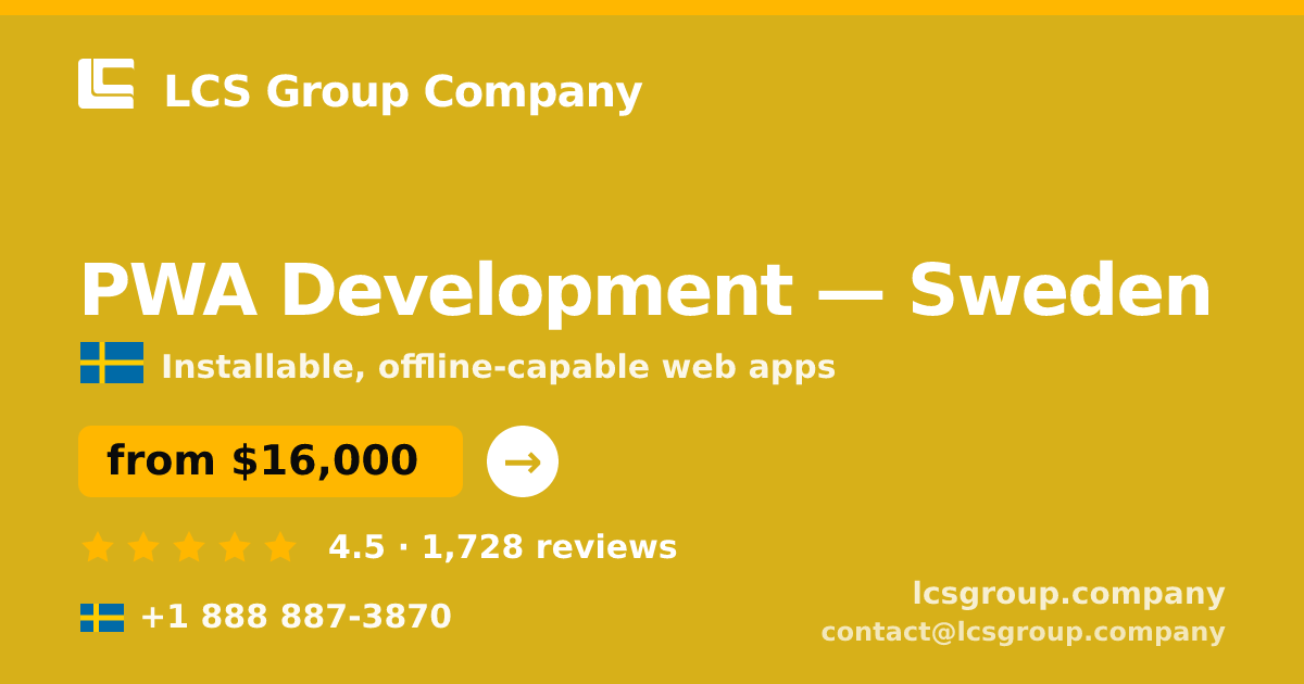 PWA Development in Malmö — from $16,500, rated 4.9/5 by 2143 clients. LCS Group Company.