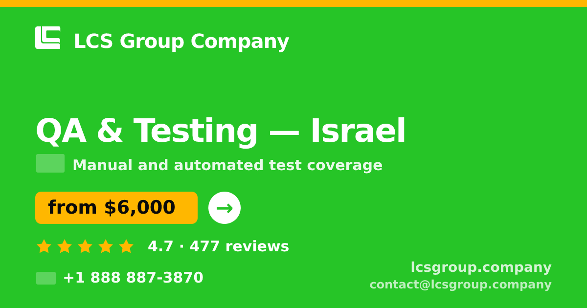 QA & Testing in Jerusalem — from $6,400, rated 4.9/5 by 366 clients. LCS Group Company.