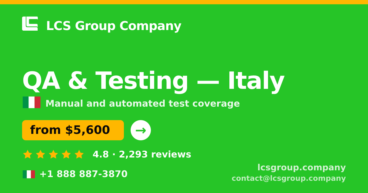 QA & Testing in Rome — from $5,000, rated 4.6/5 by 2266 clients. LCS Group Company.