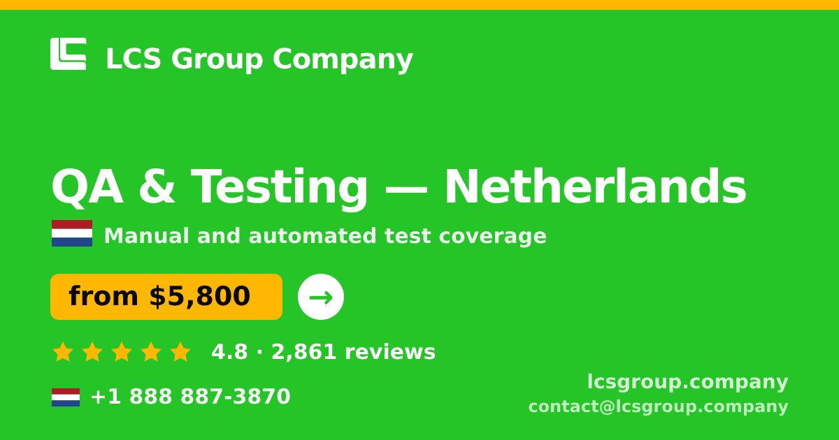 QA & Testing in Rotterdam — from $5,800, rated 4.8/5 by 895 clients. LCS Group Company.