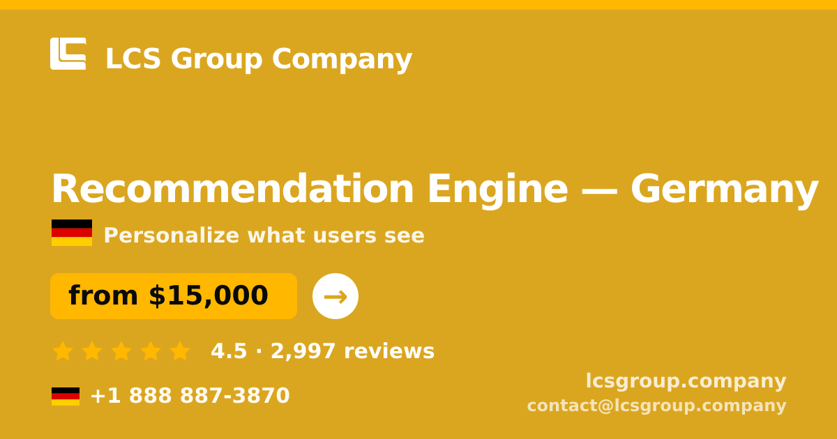 Recommendation Engine in Berlin — from $16,500, rated 4.9/5 by 1812 clients. LCS Group Company.