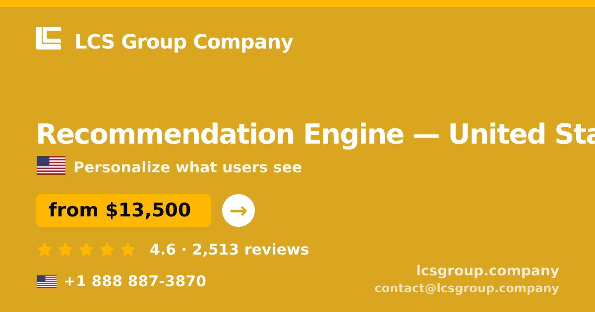 Recommendation Engine in Houston — from $15,000, rated 4.9/5 by 2557 clients. LCS Group Company.
