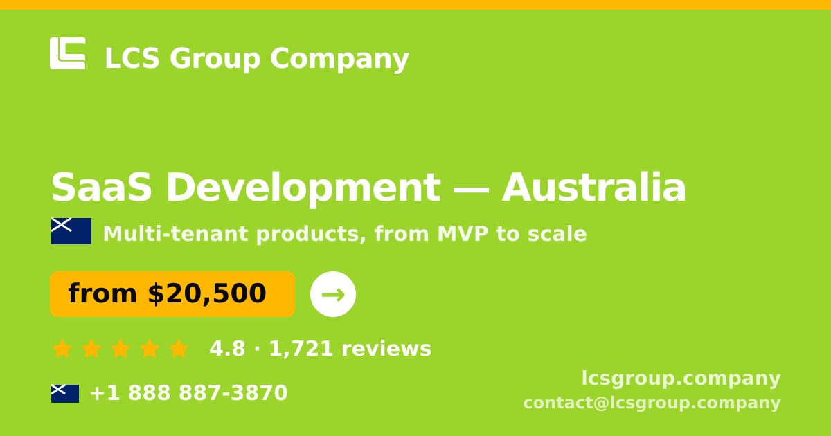 SaaS Development in Australia — from $20,500, rated 4.8/5 by 1721 clients. LCS Group Company.
