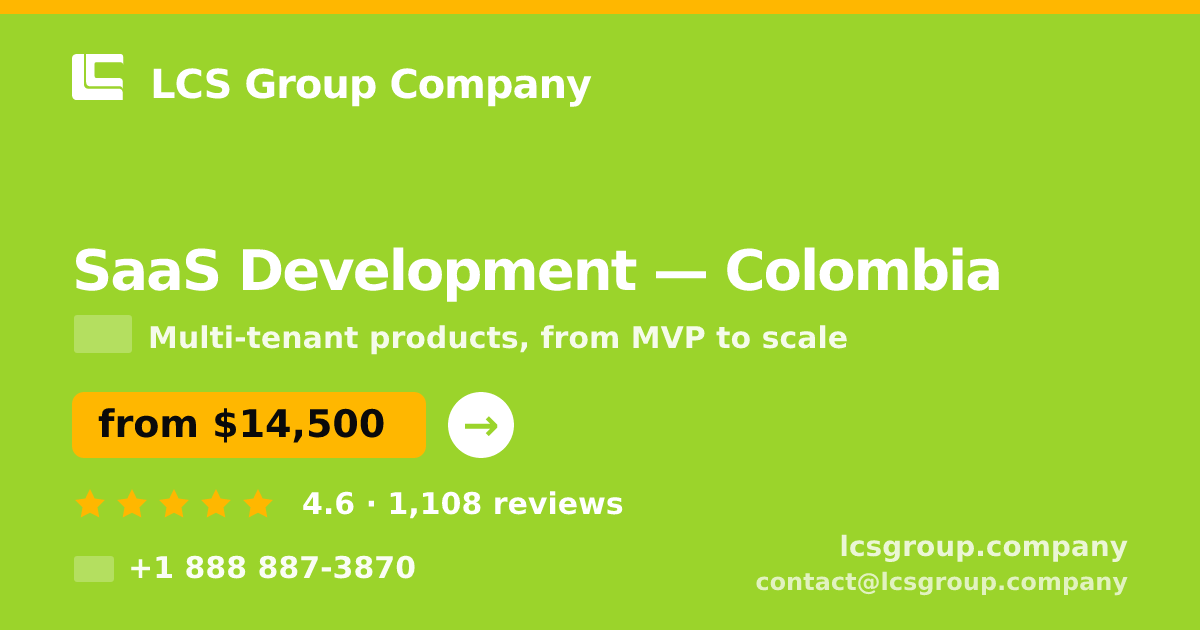 SaaS Development in Colombia — from $14,500, rated 4.6/5 by 1108 clients. LCS Group Company.