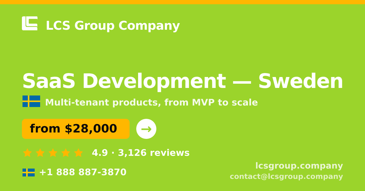 SaaS Development in Stockholm — from $28,500, rated 4.8/5 by 895 clients. LCS Group Company.
