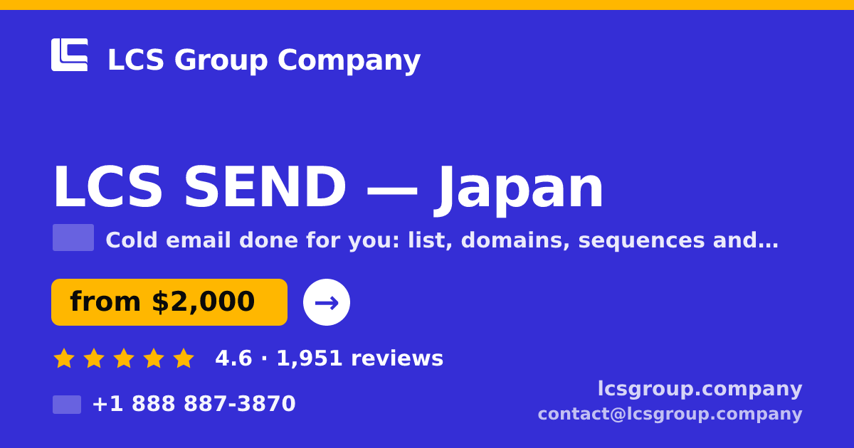 LCS SEND in Japan — from $2,000/mo, rated 4.6/5 by 1951 clients. LCS Group Company.