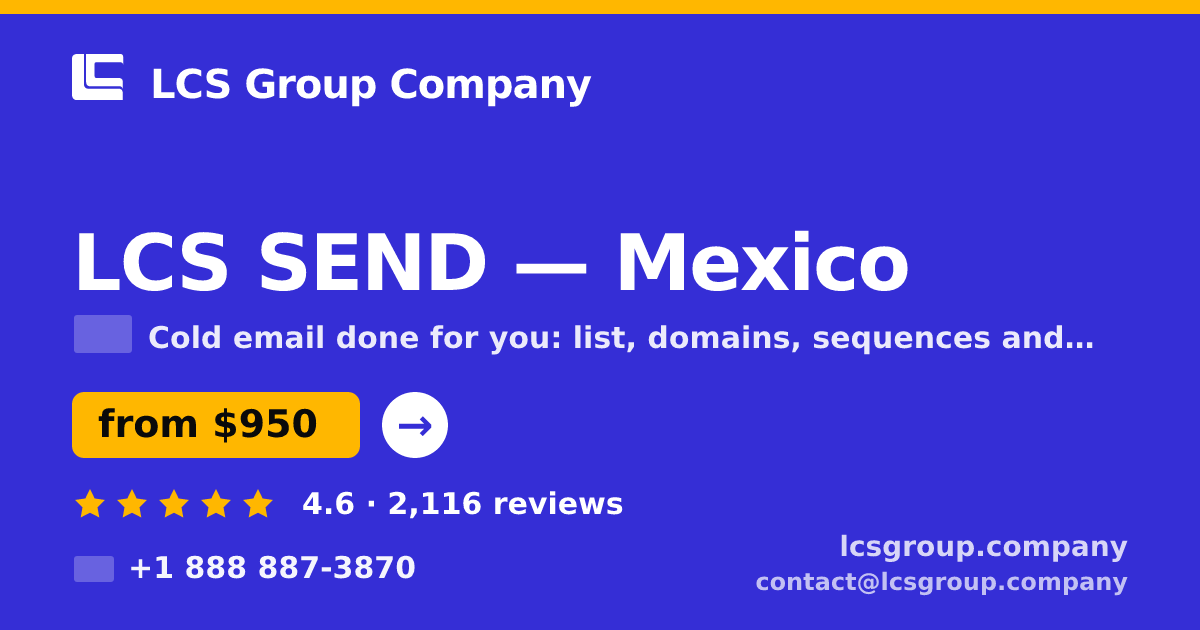 LCS SEND in Mexico — from $950/mo, rated 4.6/5 by 2116 clients. LCS Group Company.