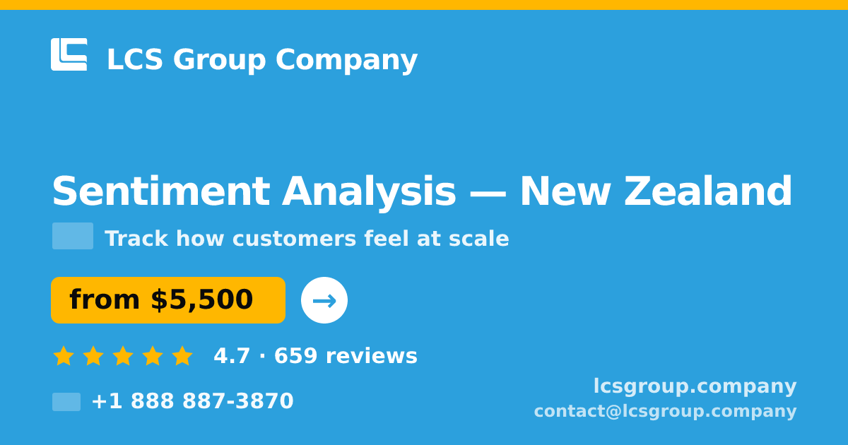 Sentiment Analysis in New Zealand — from $5,500, rated 4.7/5 by 659 clients. LCS Group Company.