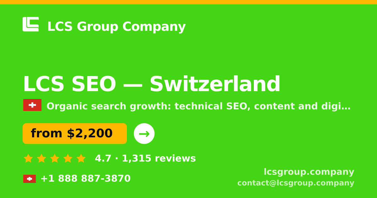 LCS SEO in Switzerland — from $2,200/mo, rated 4.7/5 by 1315 clients. LCS Group Company.